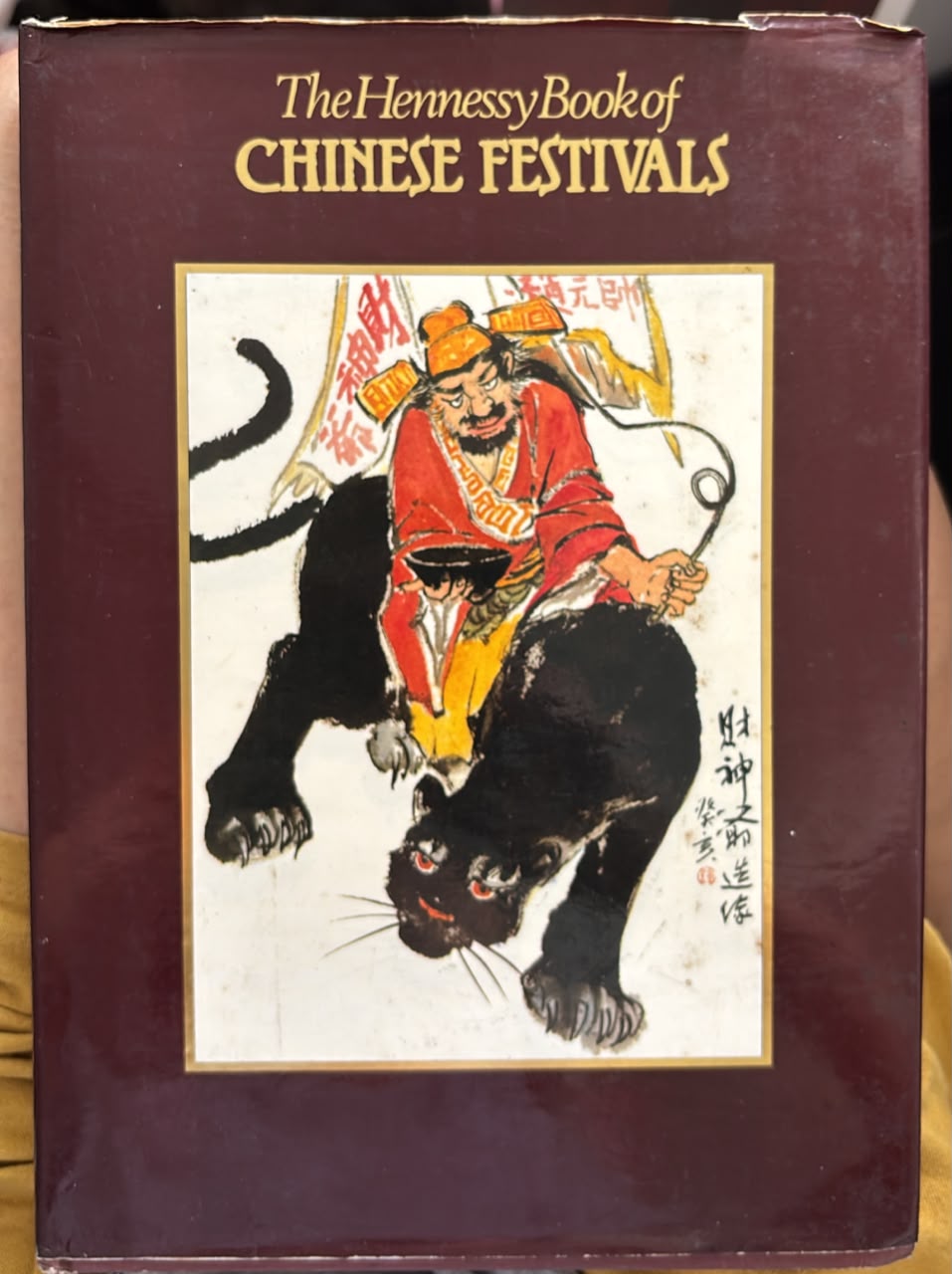 The Hennessy Book of Chinese Festivals - Lai Kuan Fook